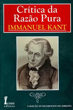 Livro Crítica Da Razão Pura - Coleção Fundamentos Do Direito - Resumo, Resenha, PDF, etc.