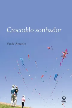 Livro Crocodilo Sonhador - Resumo, Resenha, PDF, etc.