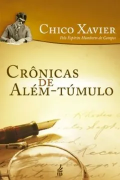 Livro Crônicas de Além-Túmulo - Resumo, Resenha, PDF, etc.