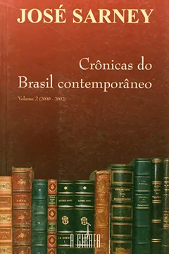 Livro Crônicas do Brasil Contemporâneo - Volume 2 - Resumo, Resenha, PDF, etc.