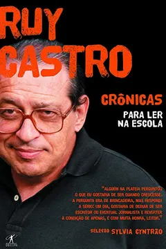 Livro Crônicas Para Ler Na Escola. Ruy Castro - Resumo, Resenha, PDF, etc.