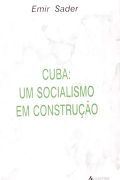 Livro Cuba. Um Socialismo Em Construção - Volume 1 - Resumo, Resenha, PDF, etc.
