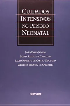Livro Cuidados Intensivos No Periodo Neonatal - Resumo, Resenha, PDF, etc.