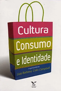 Livro Cultura, Consumo e Identidade - Resumo, Resenha, PDF, etc.