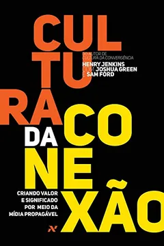 Livro Cultura da Conexão - Resumo, Resenha, PDF, etc.