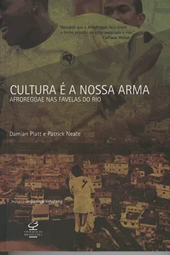 Livro Cultura É a Nossa Arma. AfroReggae nas Favelas do Rio - Resumo, Resenha, PDF, etc.