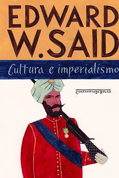 Livro Cultura e Imperialismo - Resumo, Resenha, PDF, etc.