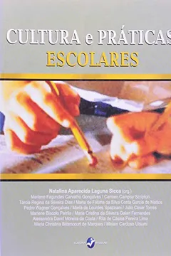 Livro Cultura E Práticas Escolares - Resumo, Resenha, PDF, etc.