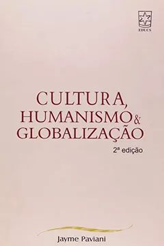 Livro Cultura, Humanismo E Globalização - Resumo, Resenha, PDF, etc.