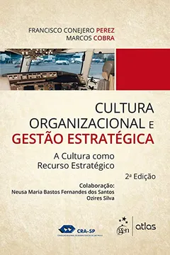 Livro Cultura Organizacional e Gestão Estratégica - Resumo, Resenha, PDF, etc.