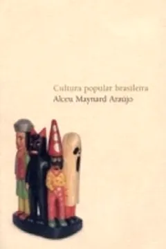 Livro Cultura Popular Brasileira - Resumo, Resenha, PDF, etc.