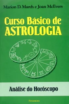 Livro Curso Básico de Astrologia - Volume III - Resumo, Resenha, PDF, etc.
