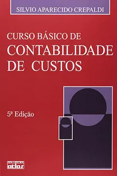Livro Curso Básico de Contabilidade de Custos - Resumo, Resenha, PDF, etc.