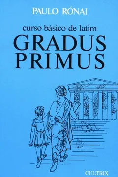 Livro Curso Básico de Latim. Gradus Primus - Resumo, Resenha, PDF, etc.