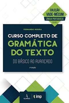 Livro Curso Completo de Gramática do Texto do Básico ao Avançado - Resumo, Resenha, PDF, etc.
