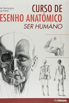 Livro Curso De Desenho Anatomico - Ser Humano - Resumo, Resenha, PDF, etc.