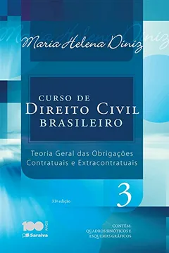 Livro Curso de Direito Civil Brasileiro. Teoria das Obrigações Contratuais e Extracontratual - Volume 3 - Resumo, Resenha, PDF, etc.