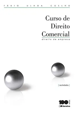 Livro Curso de Direito Comercial 2. Sociedade - Resumo, Resenha, PDF, etc.