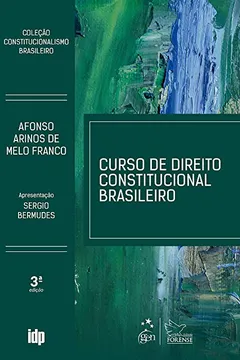 Livro Curso de Direito Constitucional Brasileiro - Coleção Constitucionalismo Brasileiro - Resumo, Resenha, PDF, etc.