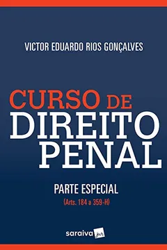 Livro Curso de Direito Penal. Parte Especial. Artigos 184 a 359-H - Volume 3 - Resumo, Resenha, PDF, etc.