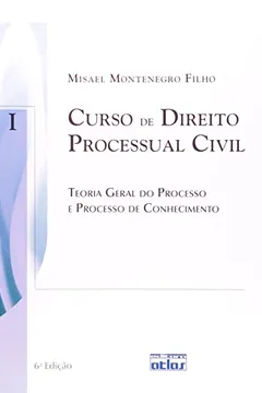 Livro Curso De Direito Processual Civil. Teoria Geral Do Processo E Processo De Conhecimento - Volume 1 - Resumo, Resenha, PDF, etc.