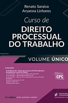 Livro Curso de Direito Processual do Trabalho - Volume Único - Resumo, Resenha, PDF, etc.