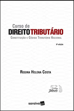 Livro Curso de Direito tributário - 9ª edição de 2019: Constituição e código tributário nacional - Resumo, Resenha, PDF, etc.