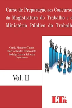 Livro Curso de Preparação aos Concursos da Magistratura do Trabalho e do Ministério Público do Trabalho - Volume II - Resumo, Resenha, PDF, etc.