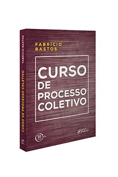 Livro Curso de Processo Coletivo - Resumo, Resenha, PDF, etc.