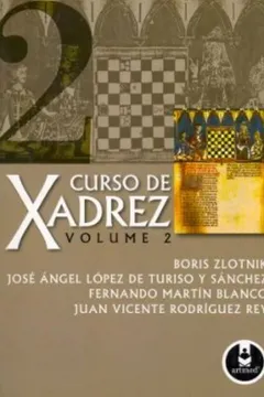 Livro Curso de Xadrez - Volume II - Resumo, Resenha, PDF, etc.