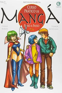 Livro Curso Prático de Mangá Passo a Passo - Volume 5 - Resumo, Resenha, PDF, etc.