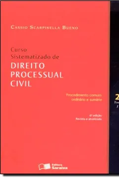 Livro Curso Sistematizado De Direito Processual Civil. Procedimento Comum Ordinario E Sumario - Volume 2. Tomo I - Resumo, Resenha, PDF, etc.