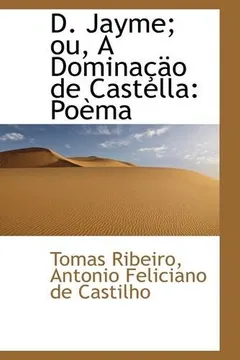 Livro D. Jayme; Ou, a Domina O de Castella: Po Ma - Resumo, Resenha, PDF, etc.
