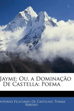 Livro D. Jayme; Ou, a Dominacao de Castella: Poema - Resumo, Resenha, PDF, etc.