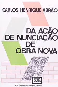 Livro Da Ação De Nunciação De Obra Nova - Resumo, Resenha, PDF, etc.