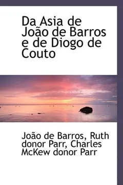 Livro Da Asia de Joao de Barros E de Diogo de Couto - Resumo, Resenha, PDF, etc.