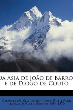 Livro Da Asia de Joao de Barros E de Diogo de Couto Volume V.4 PT.3 - Resumo, Resenha, PDF, etc.