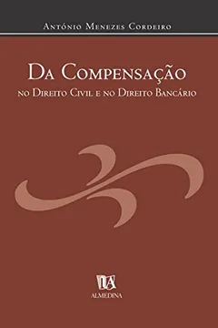 Livro Da Compensação no Direito Civil e no Direito Bancário - Resumo, Resenha, PDF, etc.
