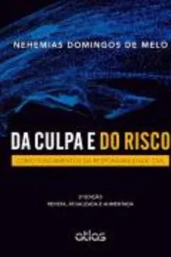 Livro Da Culpa e do Risco. Como Fundamentos da Responsabilidade Civil - Resumo, Resenha, PDF, etc.