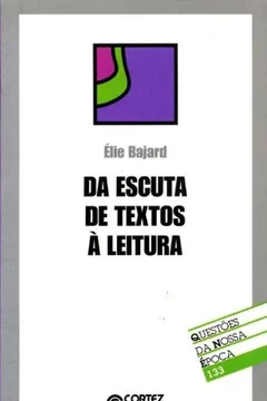 Livro Da Escuta De Textos À Leitura - Resumo, Resenha, PDF, etc.