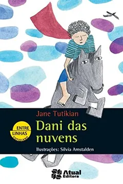 Livro Dani das Nuvens - Coleção Entre Linhas Cotidiano - Resumo, Resenha, PDF, etc.