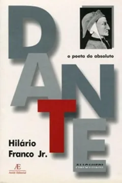 Livro Dante. O Poeta Do Absoluto - Resumo, Resenha, PDF, etc.