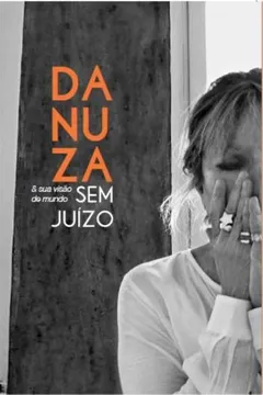 Livro Danuza & Sua Visão de Mundo - Resumo, Resenha, PDF, etc.