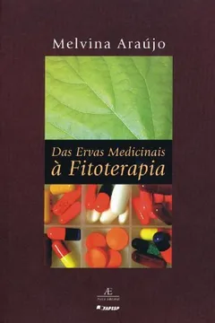 Livro Das Ervas Medicinais À Fitoterapia - Resumo, Resenha, PDF, etc.