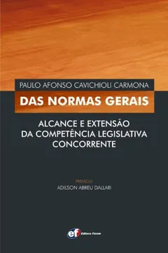 Livro Das Normas Gerais. Alcance e Extensão da Competência Legislativa Concorrente - Resumo, Resenha, PDF, etc.