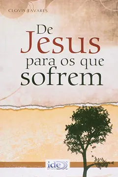 Livro De Jesus Para Os Que Sofrem - Resumo, Resenha, PDF, etc.