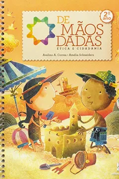 Capa do livro De Mãos Dadas. Ética E Cidadania. 2º Ano