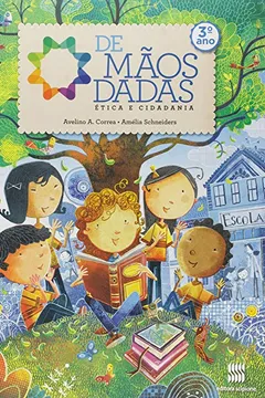 Capa do livro De Mãos Dadas. Ética E Cidadania. 3º Ano