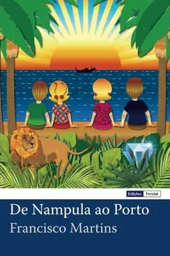 Livro de Nampula Ao Porto - Resumo, Resenha, PDF, etc.