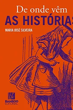 Livro De Onde Vêm as Histórias - Resumo, Resenha, PDF, etc.